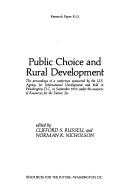 Cover of: Public Choice and Rural DevelopmentResearch Paper R-21 (Research Paper / Resources for the Future) by Stanley H. Ruttenberg