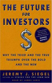 Cover of: The Future for Investors by Jeremy J. Siegel
