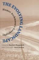 Cover of: evolving landscape: Homer Aschmann's geography