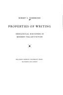 Cover of: Properties of writing: ideological discourse in modern Italian fiction