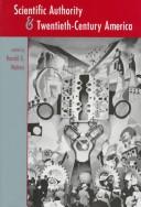 Cover of: Scientific Authority and Twentieth-Century America