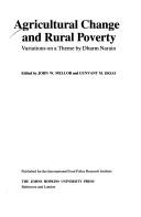 Cover of: Agricultural change and rural poverty: variations on a theme by Dharm Narain