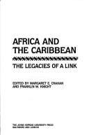 Cover of: Africa and the Caribbean: the legacies of a link