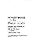 Cover of: Historical Studies in the Physical Sciences, 8 (Historical Studies in the Physical Sciences) by Russell McCormmach