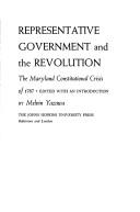 Cover of: Representative government and the Revolution: the Maryland constitutional crisis of 1787