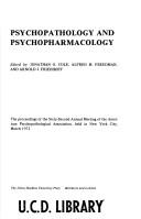 Cover of: Psychopathology and Psychopharmacology. Proceedings of the Sixty-Second Annual Meeting of the American Psychopathological Association, Held in New York ... Studies in Employment and Welfare, No. 17) by Jonathan O. Cole