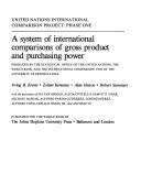 A System of international comparisons of gross product and purchasing power by Irving B. Kravis