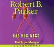 Cover of: Bad Business (Spenser Mysteries) by Robert Parker