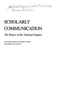 Cover of: Scholarly Communication: The Report of the National Enquiry
