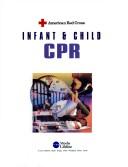 Cover of: American Red Cross Infant and Child Cpr