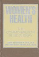 Cover of: Women's health: the Commonwealth Fund survey
