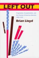 Cover of: Left Out: Pragmatism, Exceptionalism, and the Poverty of American Marxism, 1890-1922 (New Studies in American Intellectual and Cultural History)