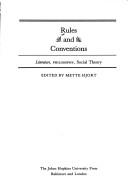Cover of: Rules and conventions: literature , philosophy, social theory