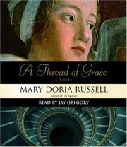 Cover of: A Thread of Grace by Mary Doria Russell