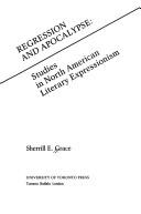 Regression and Apocalypse by Sherrill E. Grace