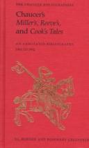 Cover of: Chaucer's Miller's, Reeve's, and Cook's Tales: An Annotated Bibliography 1900-1992 (Chaucer Bibliographies)