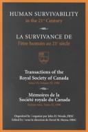 Cover of: Human survivability in the 21st century: proceedings of a symposium held in November 1998 under the auspices of the Royal Society of Canada