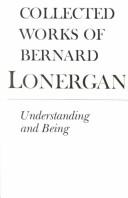 Cover of: Understanding and Being: The Halifax Lectures on Insight (Collected Works of Bernard Lonergan)