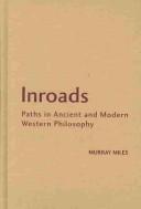 Cover of: Inroads by Murray Lewis Miles, Murray Lewis Miles