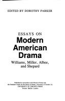 Cover of: Essays on modern American drama: Williams, Miller, Albee, and Shepard