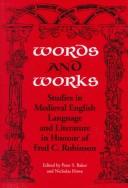 Cover of: Words and works: studies in medieval English language and literature in honour of Fred C. Robinson