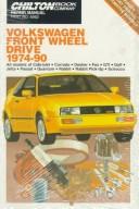 Cover of: Chilton Book Company repair manual.: all models of Cabriolet, Corrado, Dasher, Fox, GTI, Golf, Jetta, Passat, Quantum, Rabbit, Rabbit Pick-Up, Scirocco