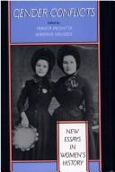 Cover of: Gender conflicts: new essays in women's history
