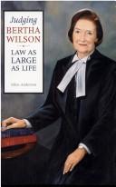 Judging Bertha Wilson by Ellen Anderson