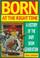Cover of: Born at the Right Time