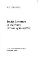 Cover of: Soviet Literature in the 1980's: Decade of Transition