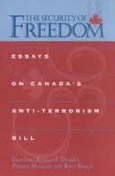 Cover of: The security of freedom: essays on Canada's anti-terrorism bill