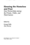 Cover of: Housing the homeless and poor: new partnerships among the private, public, and third sectors