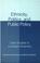 Cover of: Ethnicity, Politics, and Public Policy