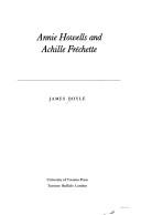 Cover of: Annie Howells and Achille Fréchette by Doyle, James