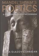 Cover of: Mandel'shtam's poetics: a challenge to postmodernism