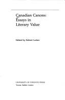 Cover of: Canadian canons: essays in literary value