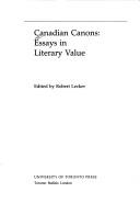 Cover of: Canadian Canons: Essays in Literary Value