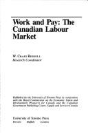 Cover of: Work and pay: the Canadian labour market