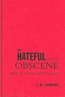 Cover of: The Hateful and the Obscene by L.W. Sumner