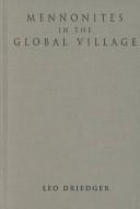 Cover of: Mennonites in the Global Village | Leo Driedger