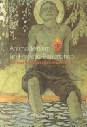 Cover of: Antimodernism and artistic experience by edited by Lynda Jessup.