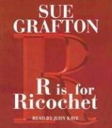 Cover of: R is for Ricochet (Kinsey Millhone Mysteries) by Sue Grafton