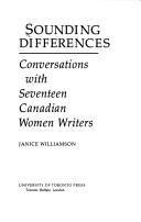 Cover of: Sounding differences: conversations with seventeen Canadian women writers