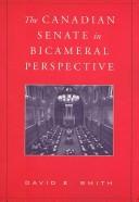 Cover of: The Canadian Senate in bicameral perspective by David E. Smith (undifferentiated)