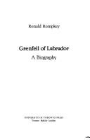 Cover of: Grenfell of Labrador by Ronald Rompkey