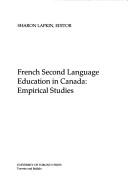 Cover of: French Second Language Education in Canada by Sharon Lapkin