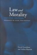 Cover of: Law and morality: readings in legal philosophy
