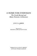 Cover of: A Home for Everyman: The Greek Revival and Maine Domestic Architecture