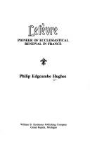 Cover of: Lefèvre by Philip Edgcumbe Hughes, Philip Edgcumbe Hughes