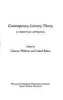 Cover of: Contemporary literary theory: a Christian appraisal